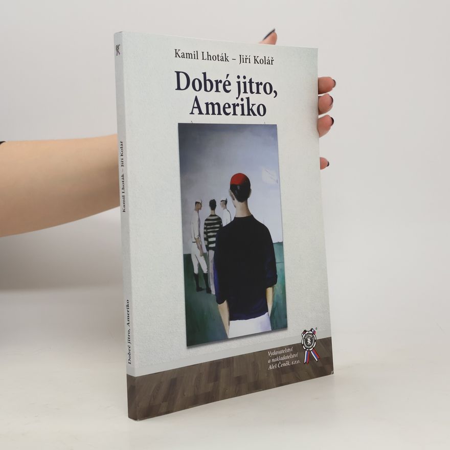 Kamil Lhoták Dobré jitro, Ameriko