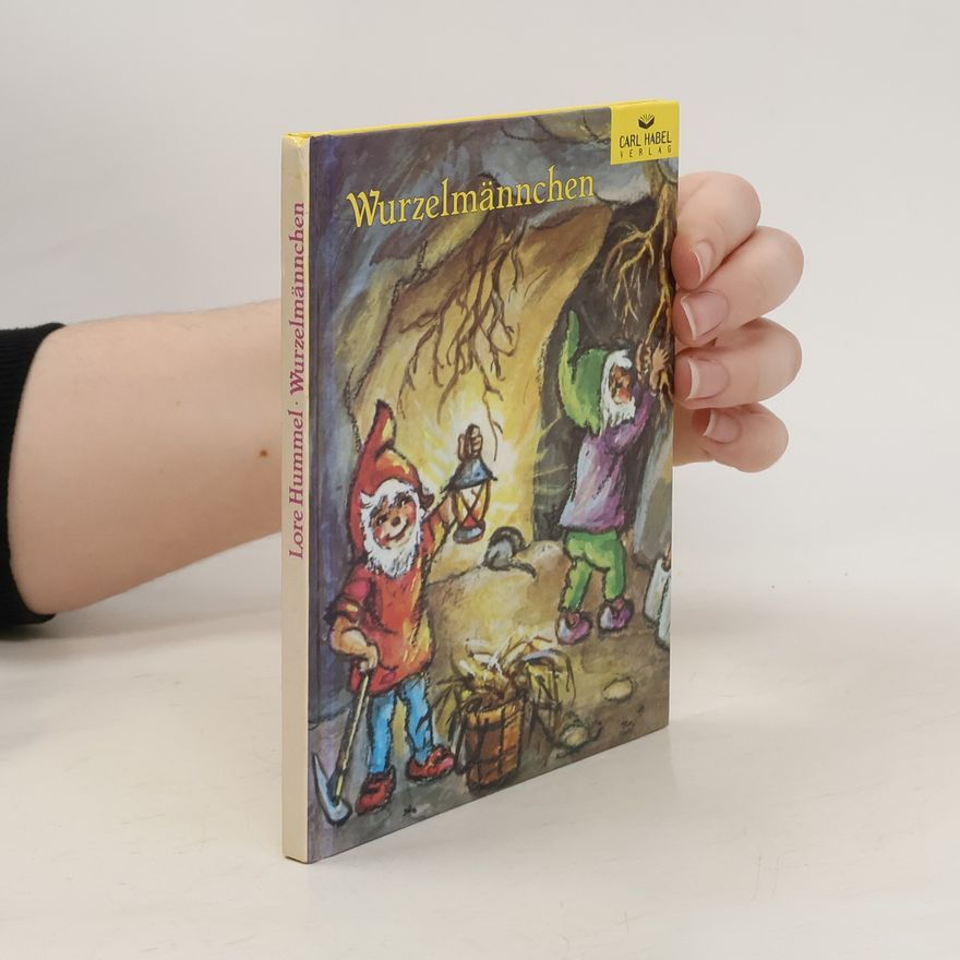 Lore Hummel Wurzelmännchen