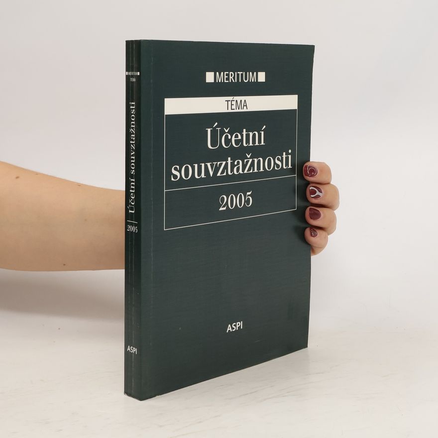 Kolektiv autorů Účetní souvztažnosti 2005