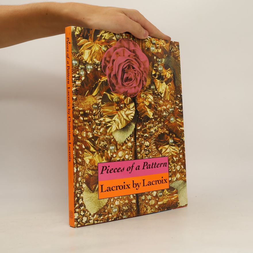 Christian Lacroix Pieces of a Pattern