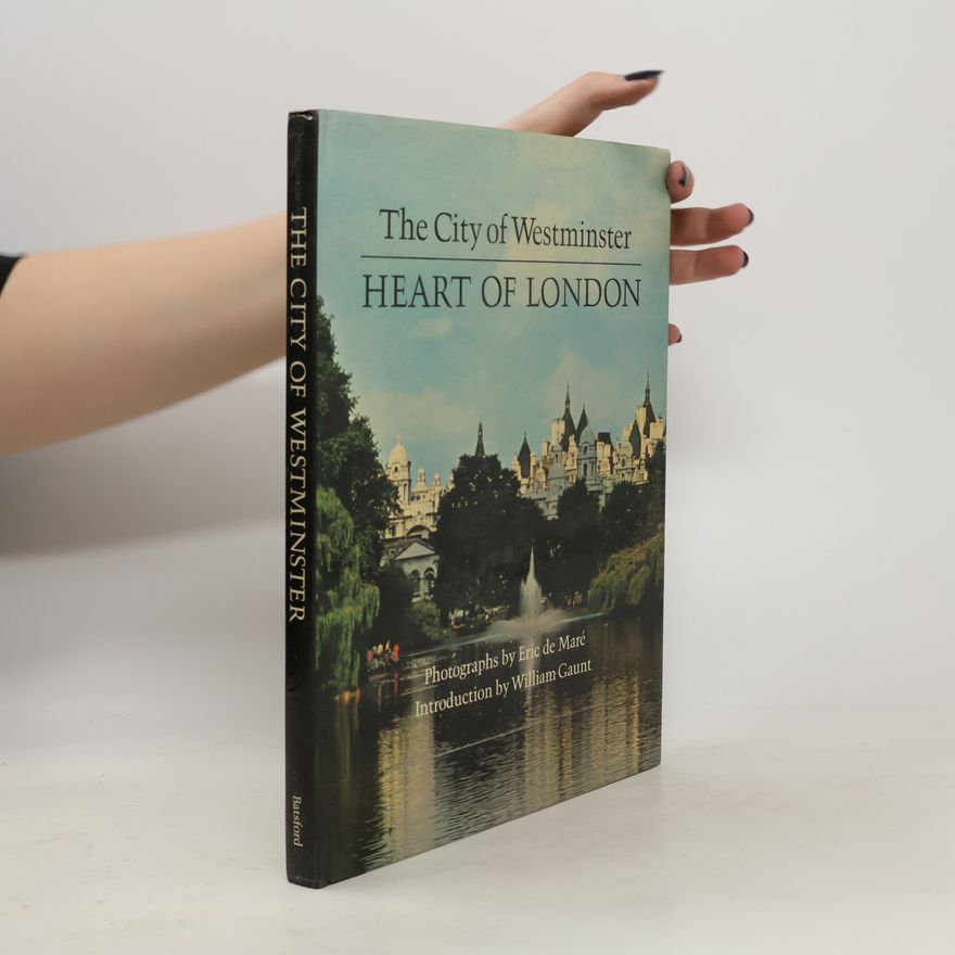 Kolektiv autorů The City of Westminster. Heart of London