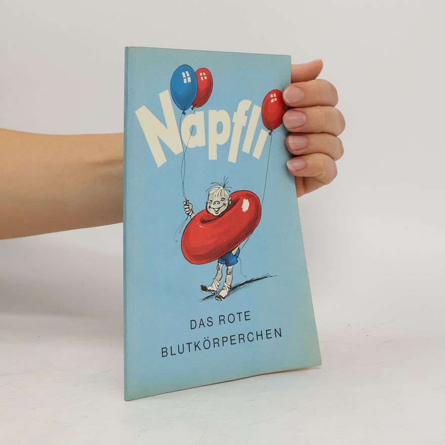 Autorenkollektiv Näpflis. Das rote Blutkörperchen
