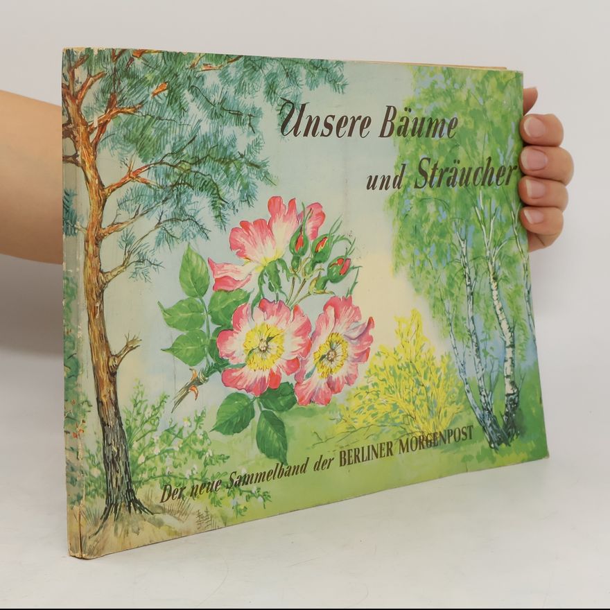 Collectif d'auteurs Unsere Bäume und Sträucher