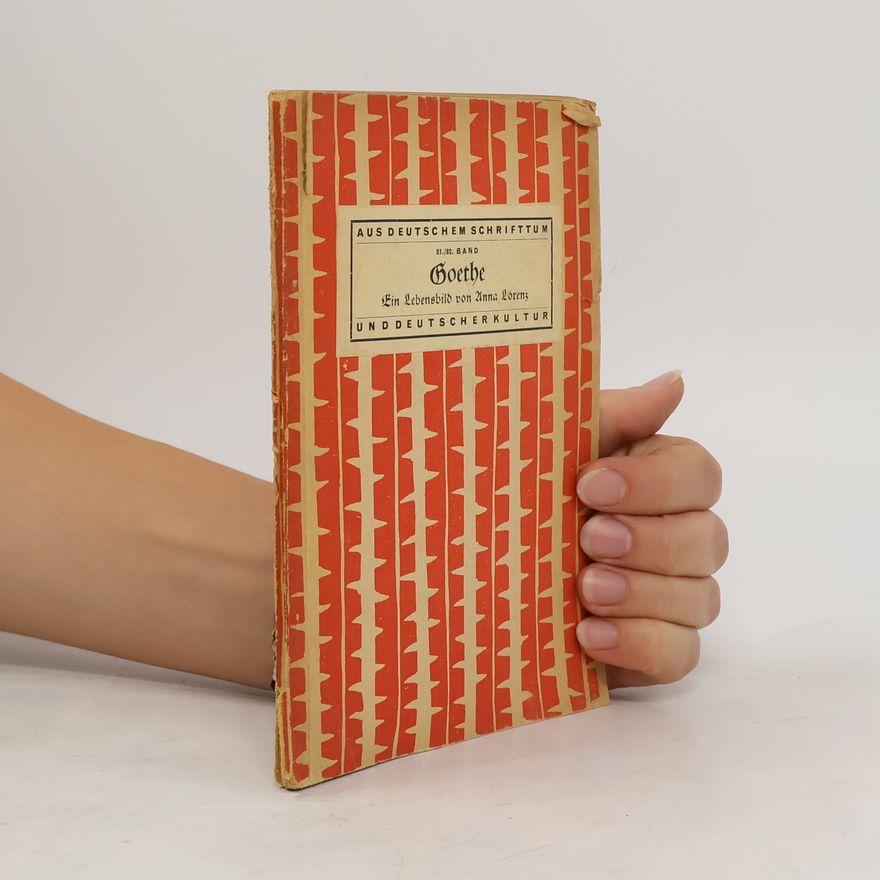 Anna Lorenzoni Goethe. Ein Lebensbild für die Jugend