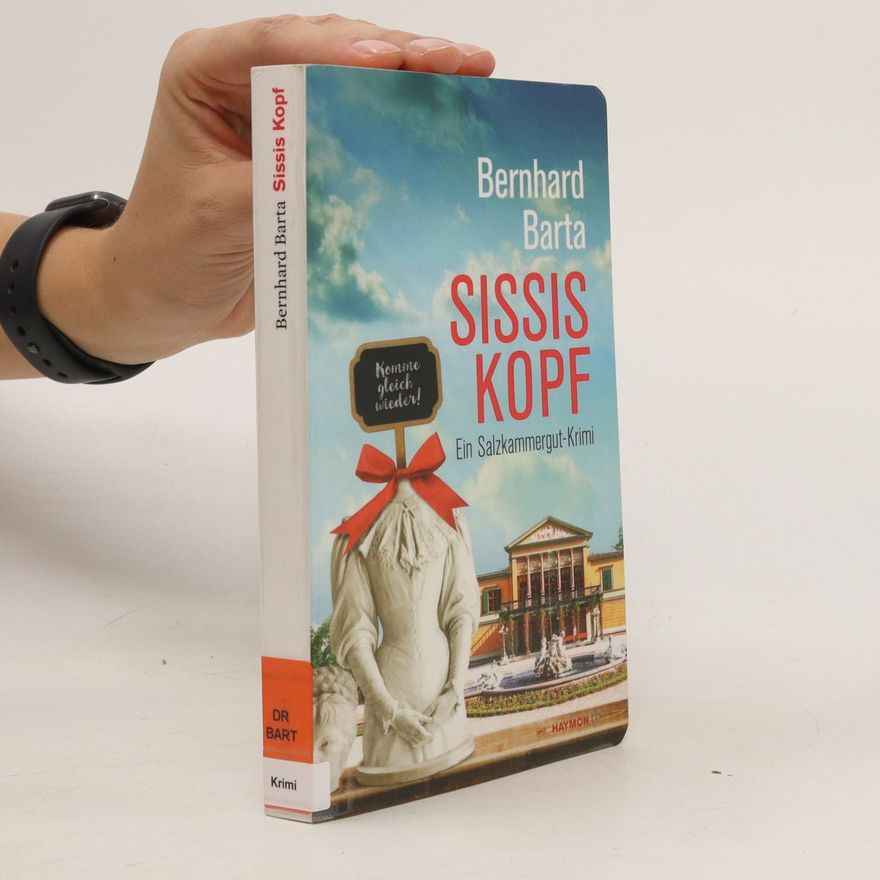 Bernhard Barta Sissis Kopf