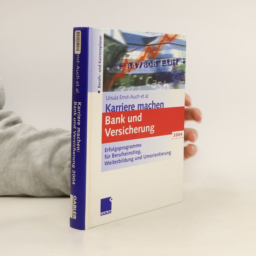 Ursula Ernst-Auch Karriere machen Bank und Versicherung 2004