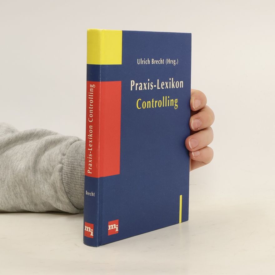 Ulrich Brecht Praxis-Lexikon Controlling