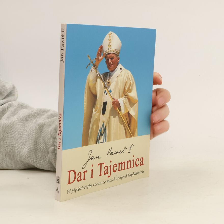 Pope John Paul II. Dar i tajemnica