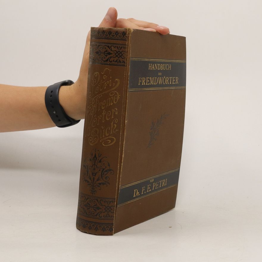 Friedrich Erdmann Petri Handbuch der Fremdwörter