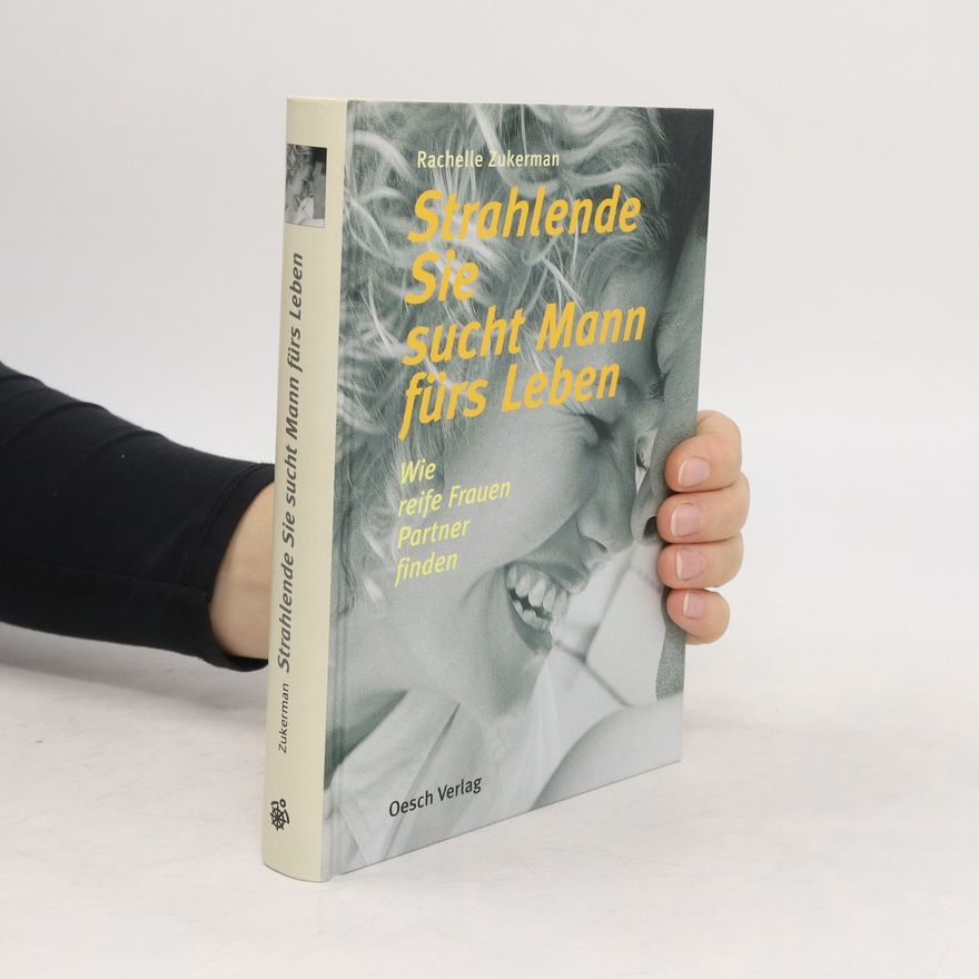 Rachelle Zukerman Strahlende Sie sucht Mann fürs Leben