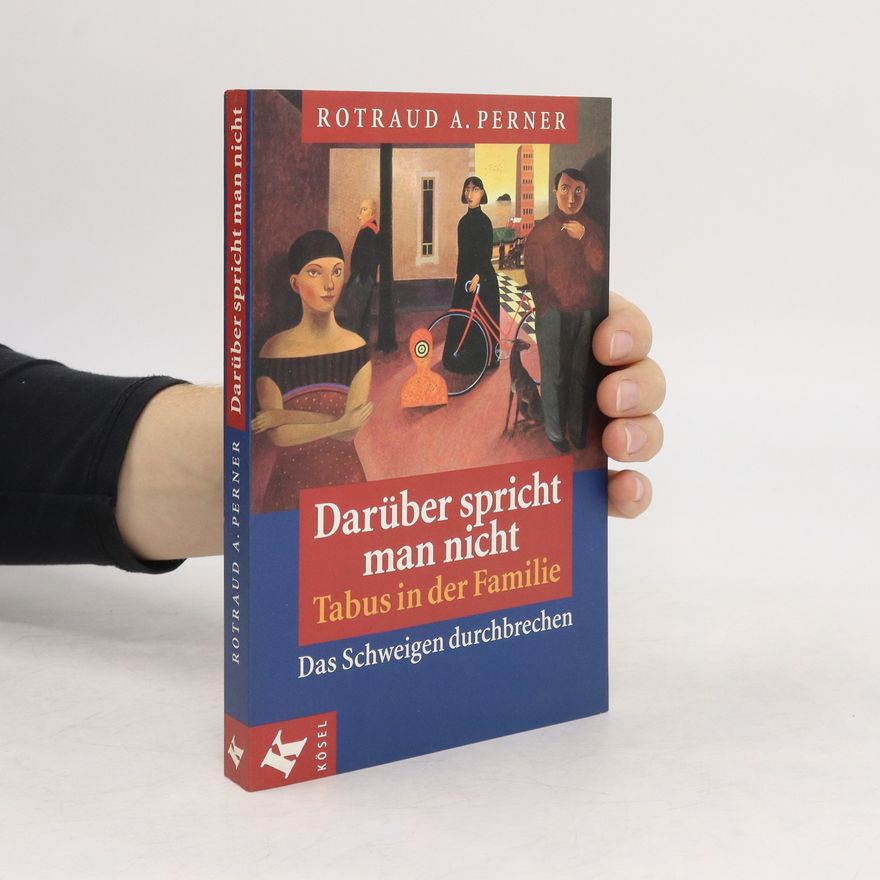 Rotraud A. Perner Darüber spricht man nicht