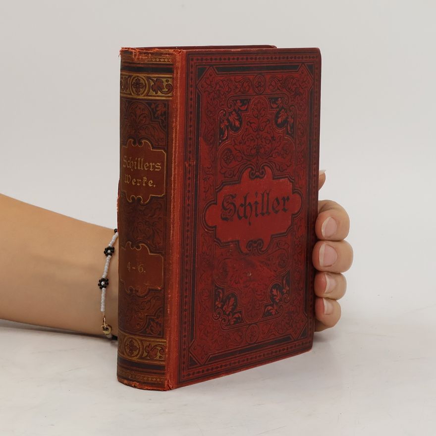 Friedrich Schiller Sämtliche Werke 4-6