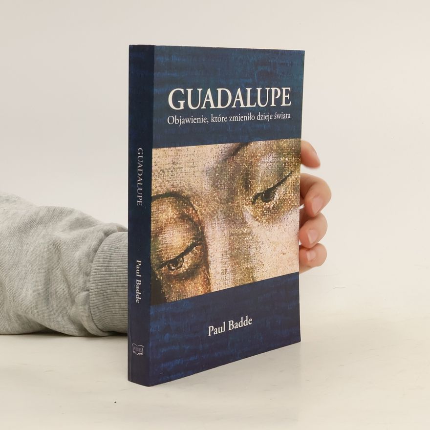 Paul Badde Guadalupe