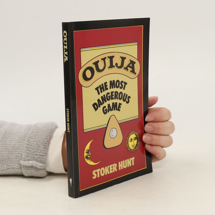 Stoker Hunt Ouija: The most dangerous game