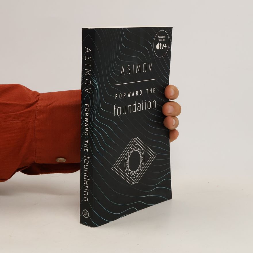 Isaac Asimov Forward the Foundation