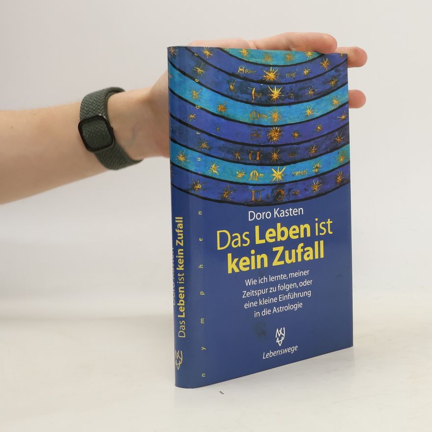 Doro Kasten Das Leben ist kein Zufall