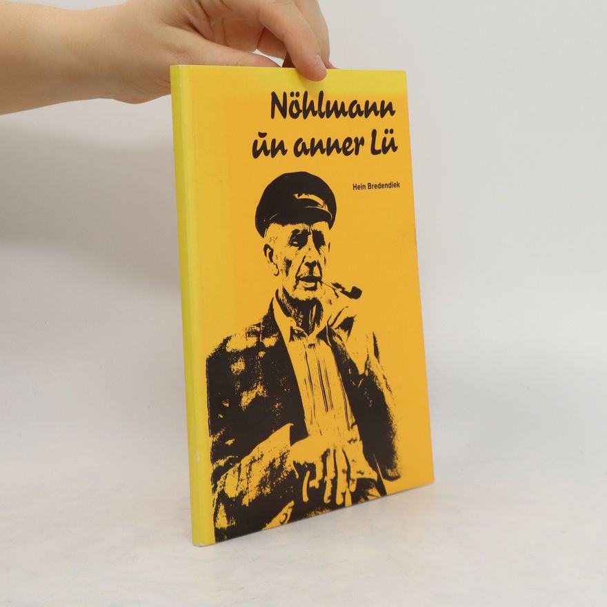Hein Bredendiek Nöhlmann un anner Lü