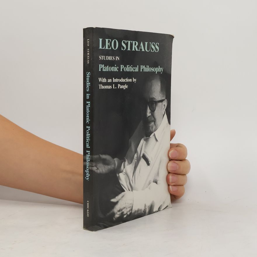 Leo Strauss Studies in Platonic Political Philosophy