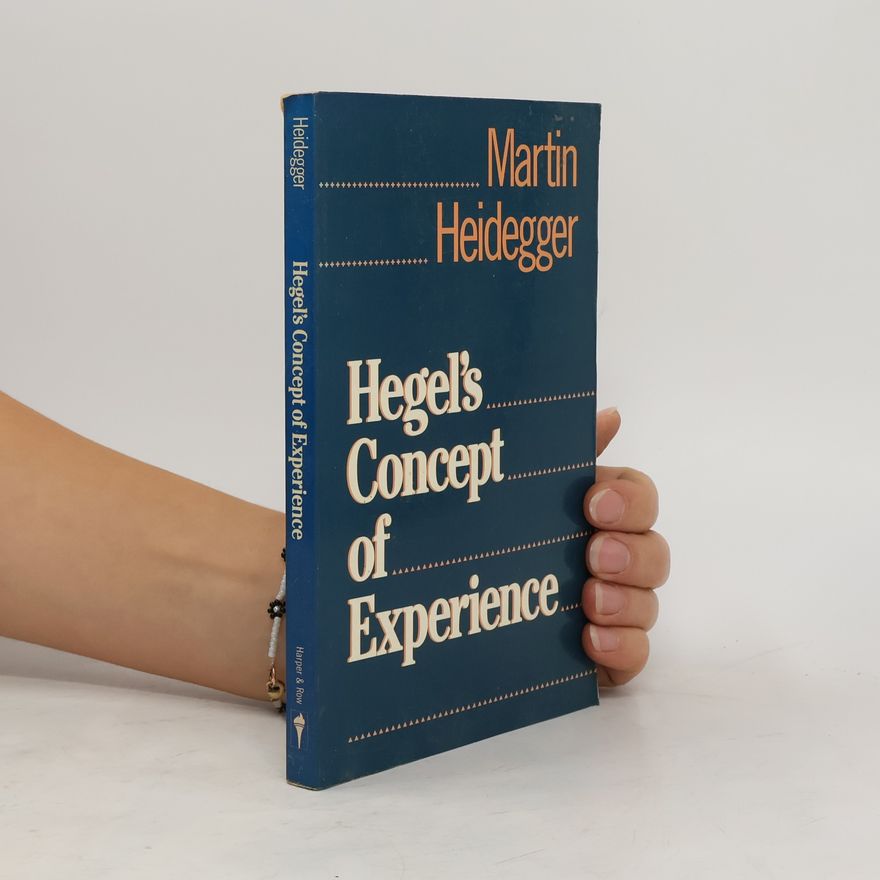 Martin Heidegger Hegel's concept of experience