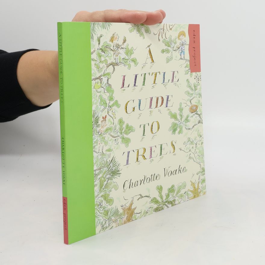 Charlotte Voake A Little Guide to Trees