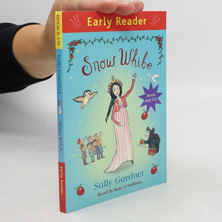 Sally Gardner Early Reader: Snow White