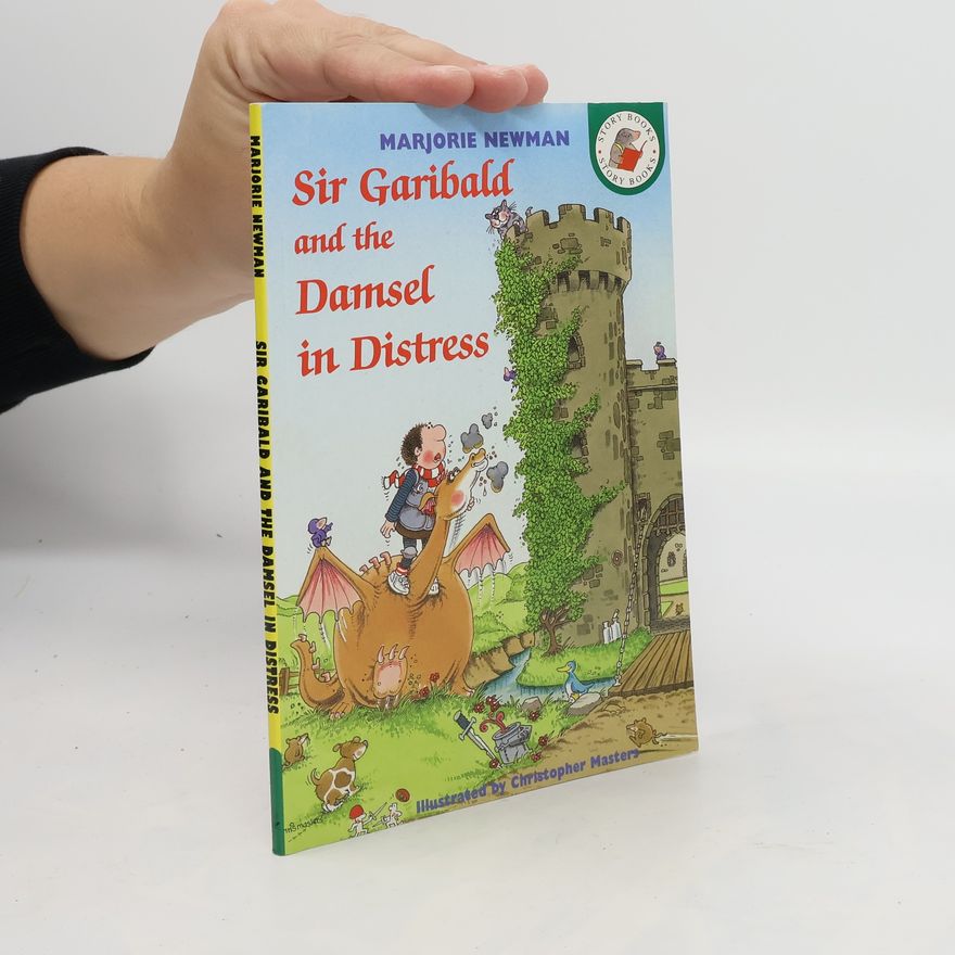 Marjorie Newman Sir Garibald and the Damsel in Distress