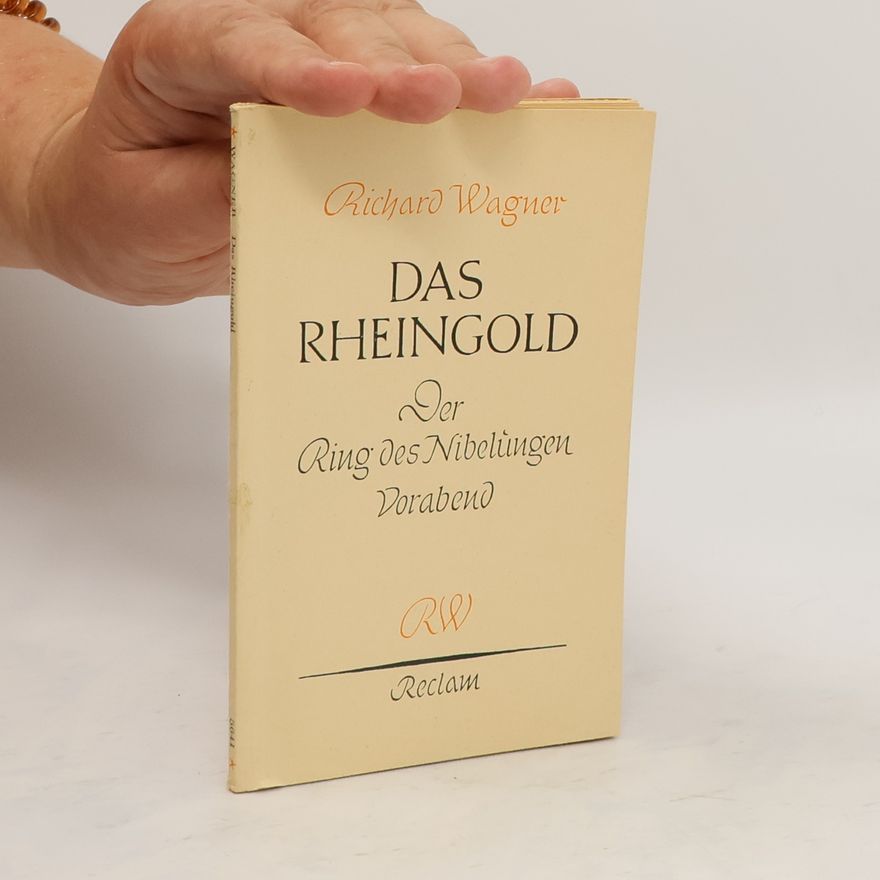 Richard Wagner Das Rheingold