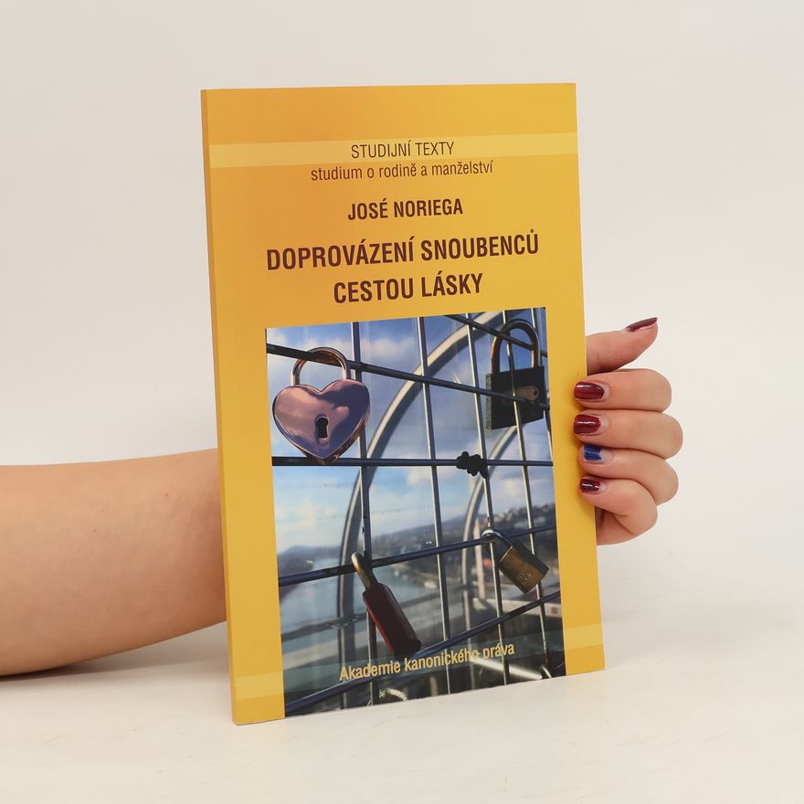 José Noriega Doprovázení snoubenců cestou lásky