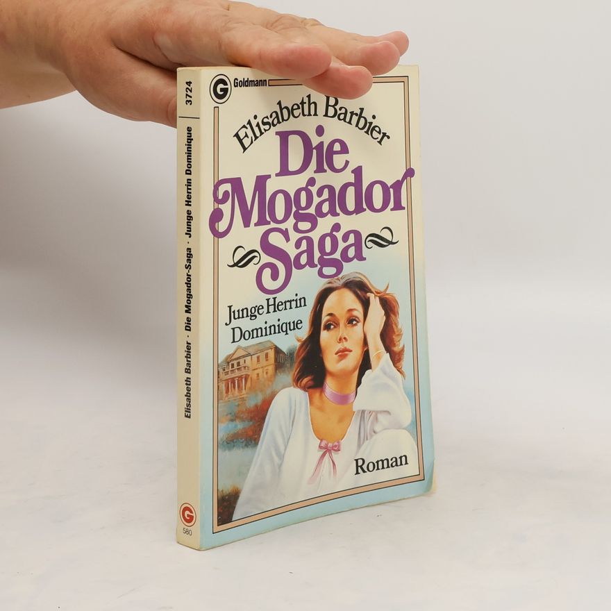 Élisabeth Barbier Die Mogador Saga