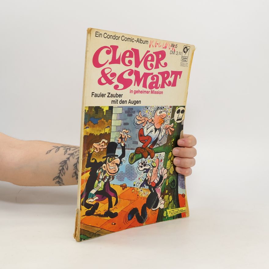 Autorenkollektiv Clever & Smart in geheimer Mission. Fauler Zauber mit den Augen. Nr. 5
