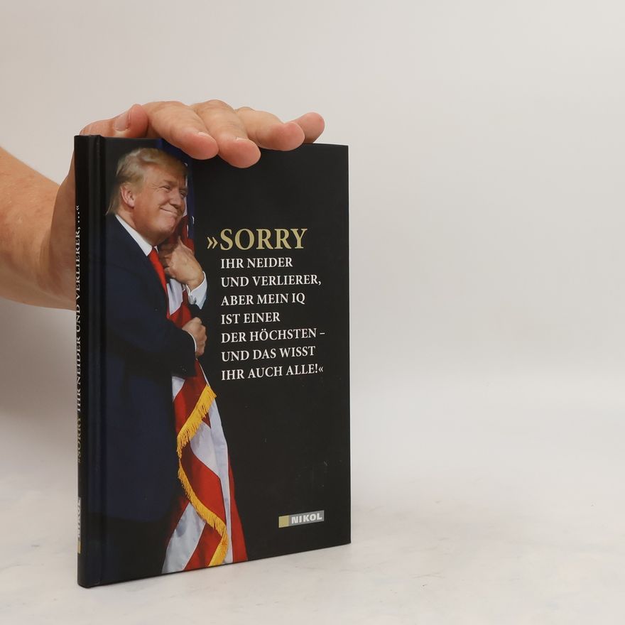 Donald Trump Sorry, Ihr Neider und Verlierer, aber mein IQ ist einer der höchsten – und das wisst Ihr auch alle!