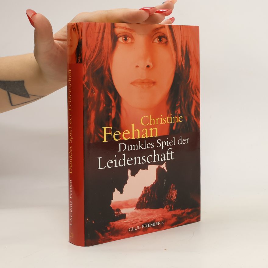 Christine Feehan Dunkles Spiel der Leidenschaft