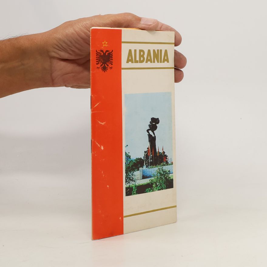 Kolektiv autorů Albania. People's Socialist Republic of Albania
