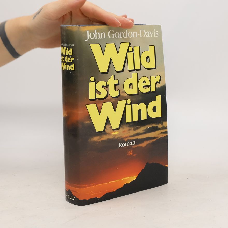 John Gordon Davis Wild ist der Wind