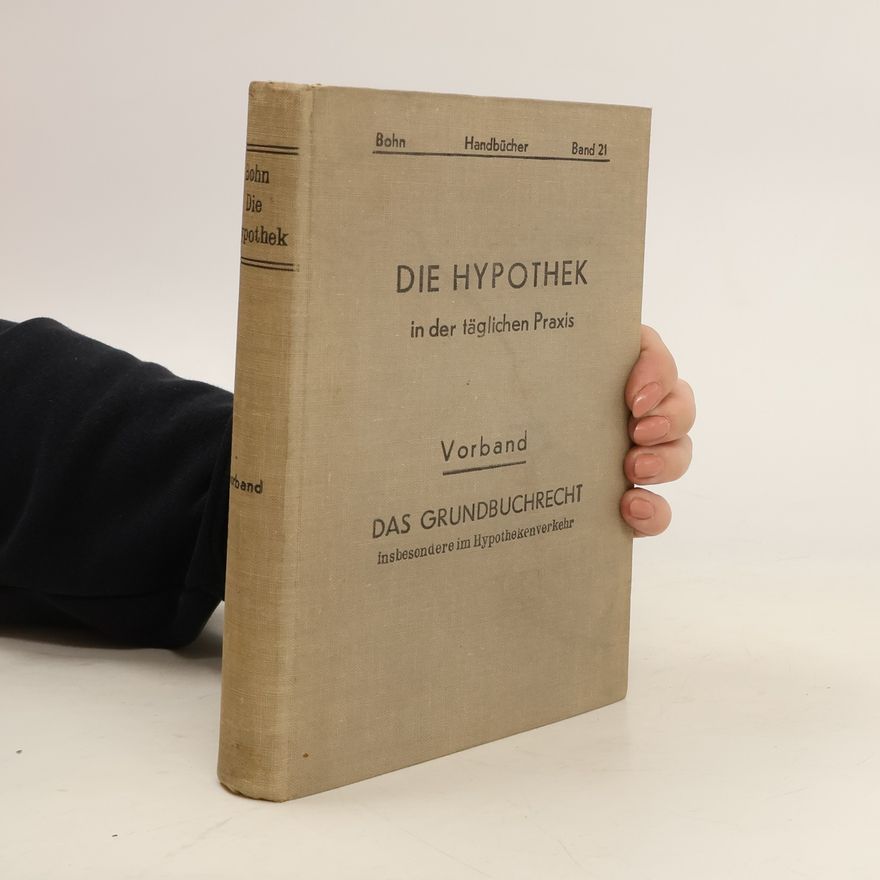 Kolektiv autorů Die Hypotek in der täglichen Praxis. Band 21