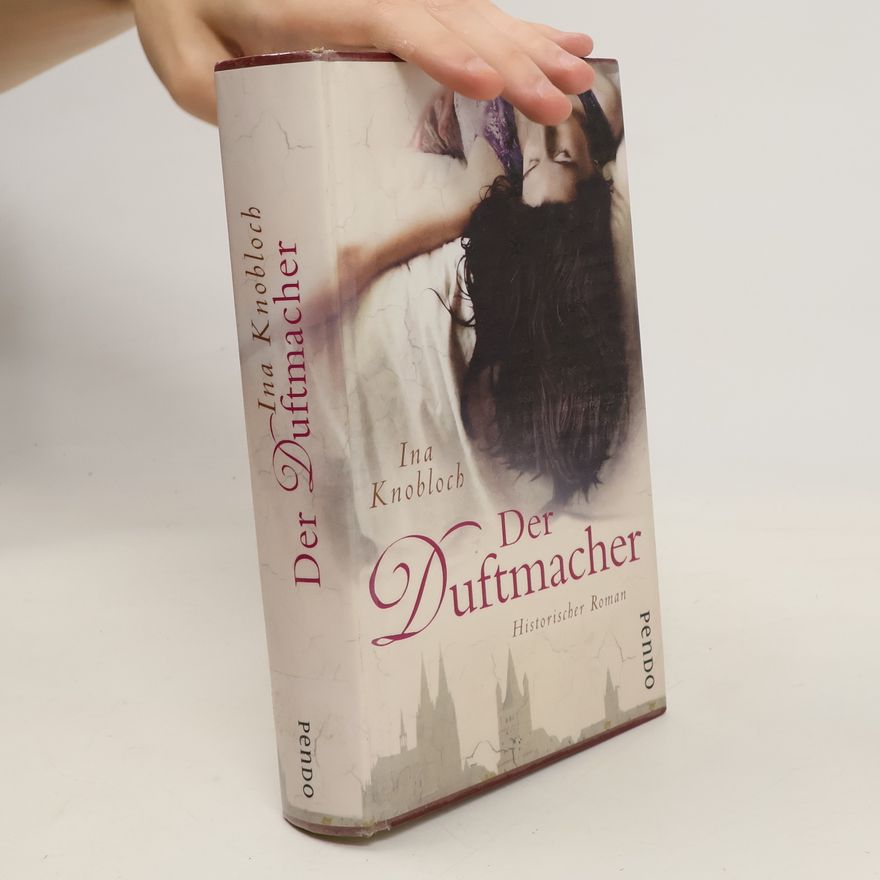 Ina Knobloch Der Duftmacher