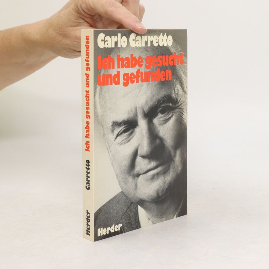 Carlo Carretto Ich habe gesucht und gefunden