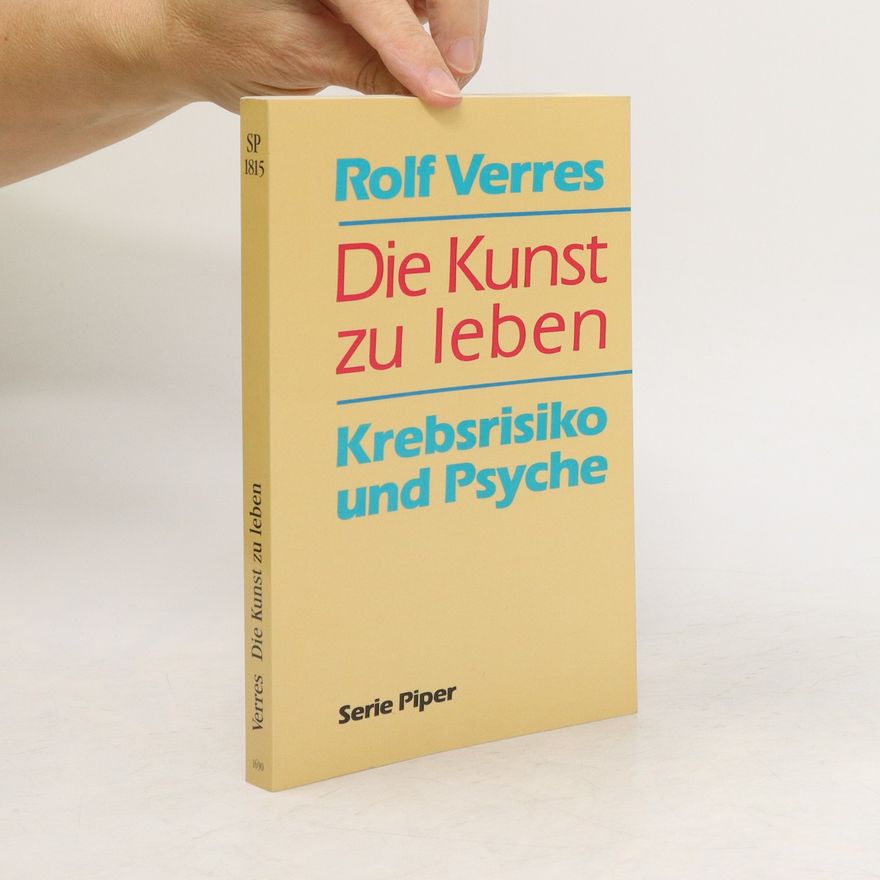 Rolf Verres Die Kunst zu leben