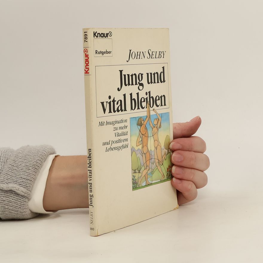 John Selby Jung und vital bleiben
