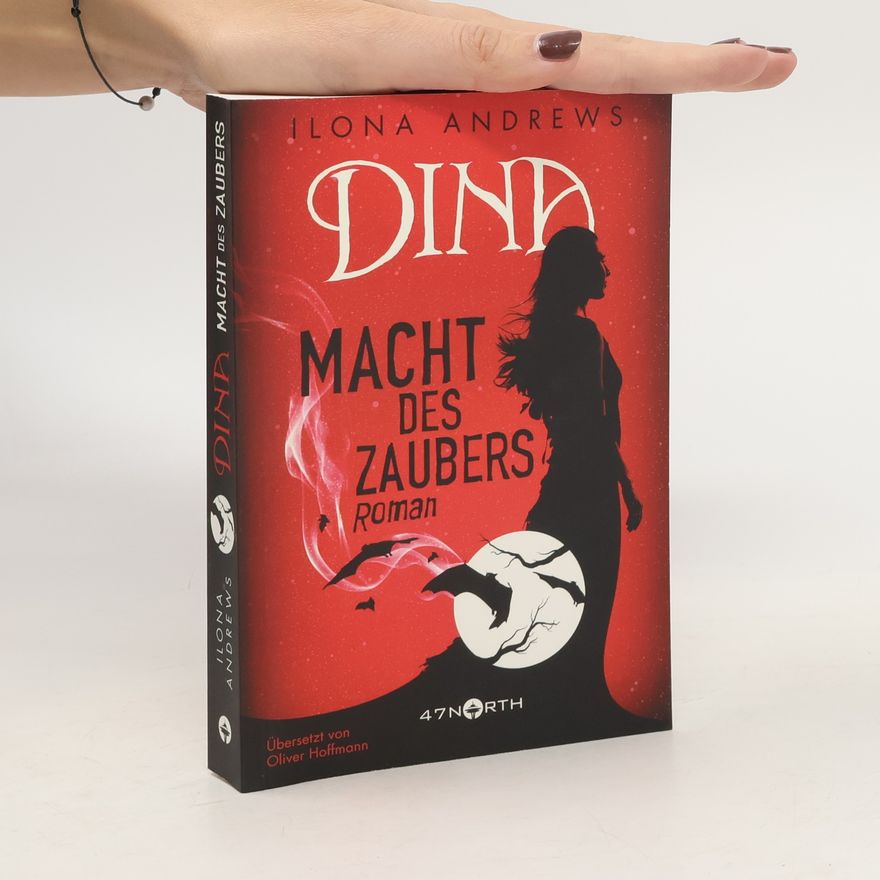 Ilona Andrews Dina - Macht des Zaubers