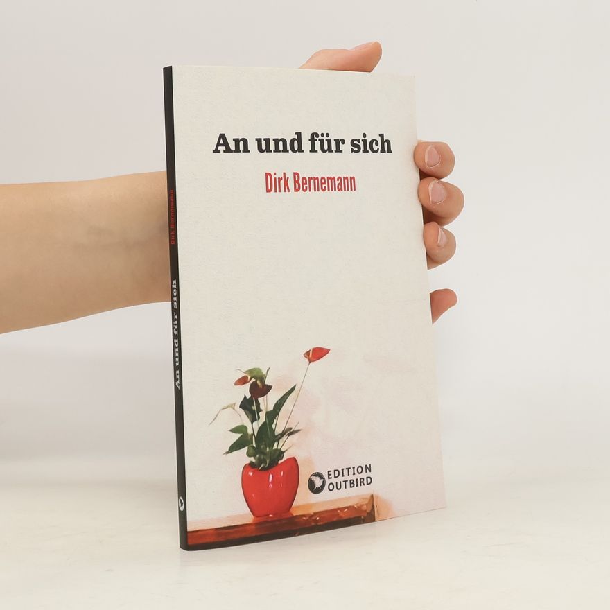 Dirk Bernemann An und für sich