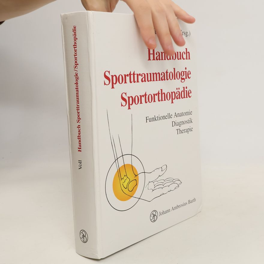Jürgen Voll Handbuch Sporttraumatologie, Sportorthopädie