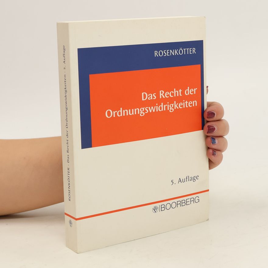 Günter Rosenkötter Das Recht der Ordnungswidrigkeiten