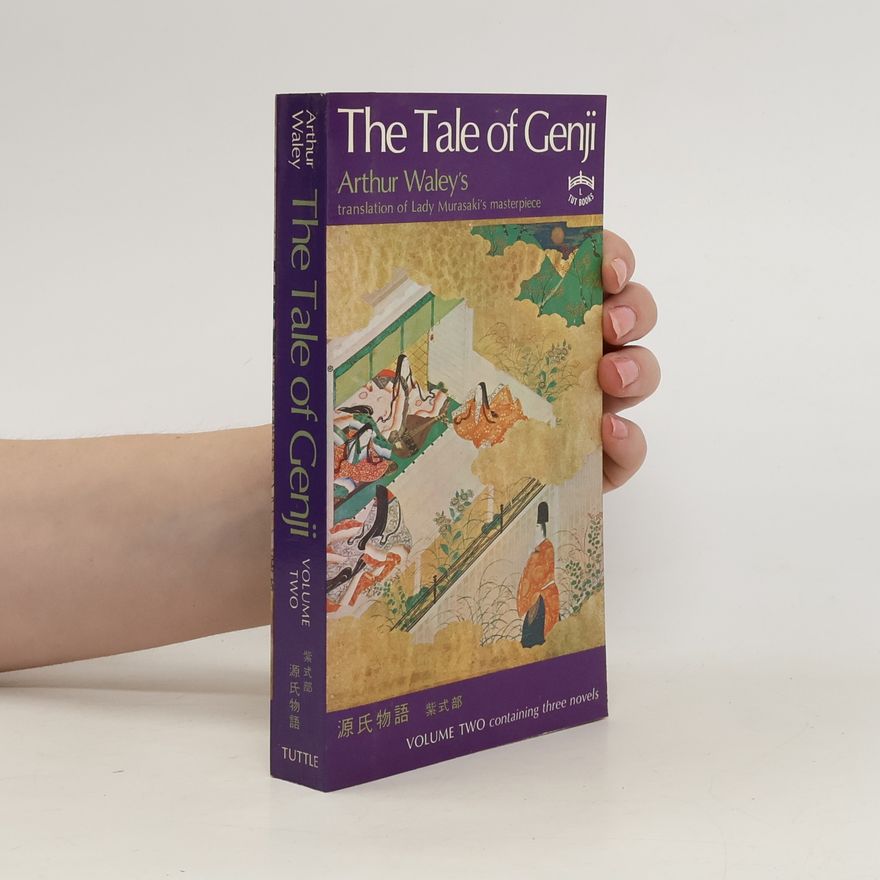 Arthur Waley The Tale of Genji. Volume 2