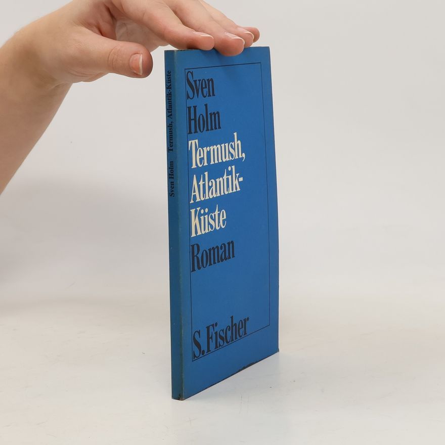 Sven Holm Termush, Atlantik-Küste