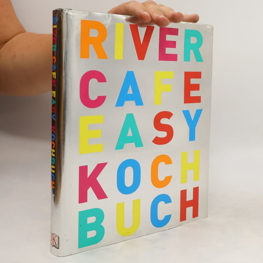Rose Gray River-Cafe-Kochbuch easy
