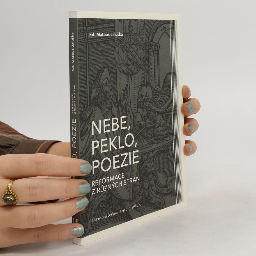 Matouš Jaluška Nebe, peklo, poezie