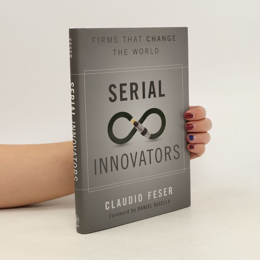 Claudio Feser Serial Innovators