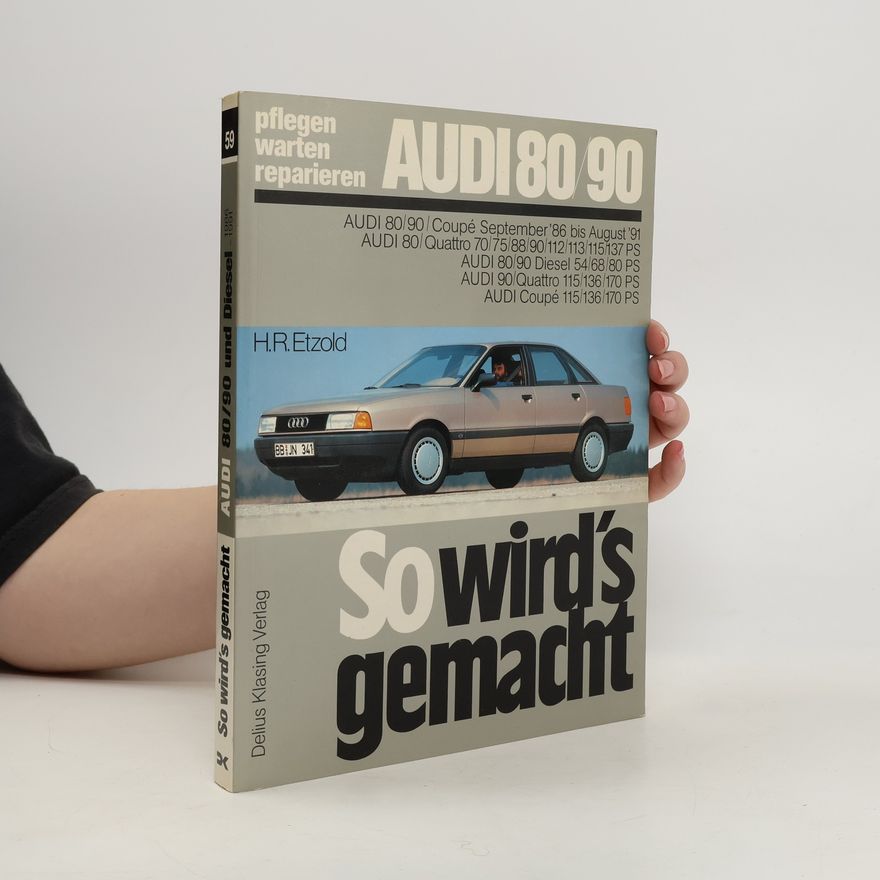 Hans-Rüdiger Etzold So wird's gemacht, Audi 80/90 von 9/86 bis 8/91