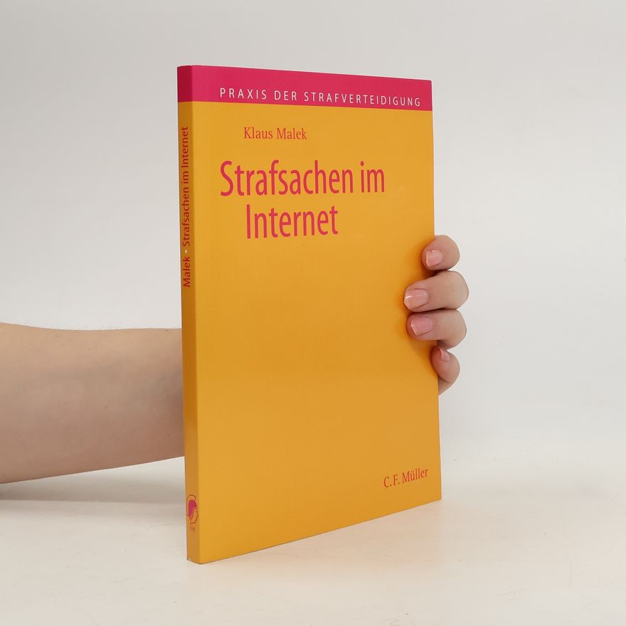 Klaus Malek Strafsachen im Internet